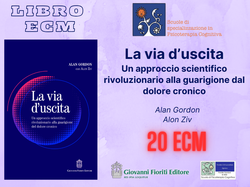 LA VIA D’USCITA. Un approccio scientifico rivoluzionario alla guarigione dal dolore cronico 2026